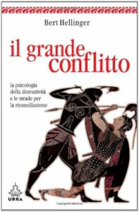 Il grande conflitto di Bert Hellinger